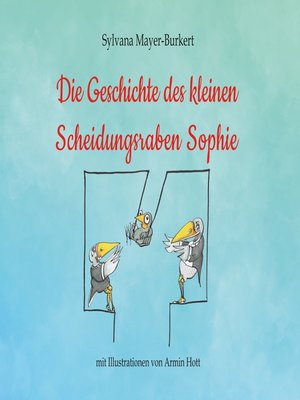 cover image of Die Geschichte des kleinen Scheidungsraben Sophie
